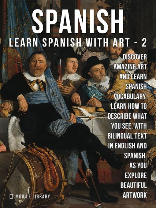 Title details for Learn Spanish with Art 2 by Mobile Library - Available